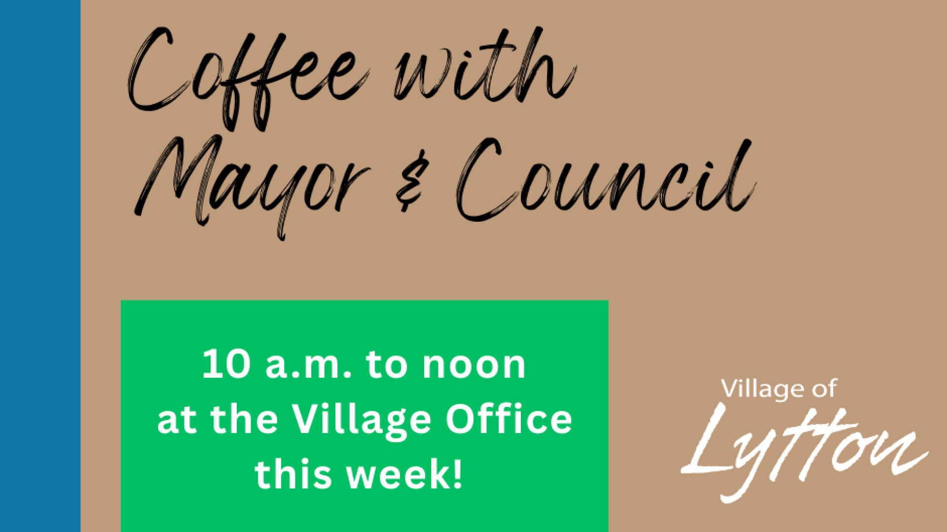 Coffee with Mayor & Council at the Village Office