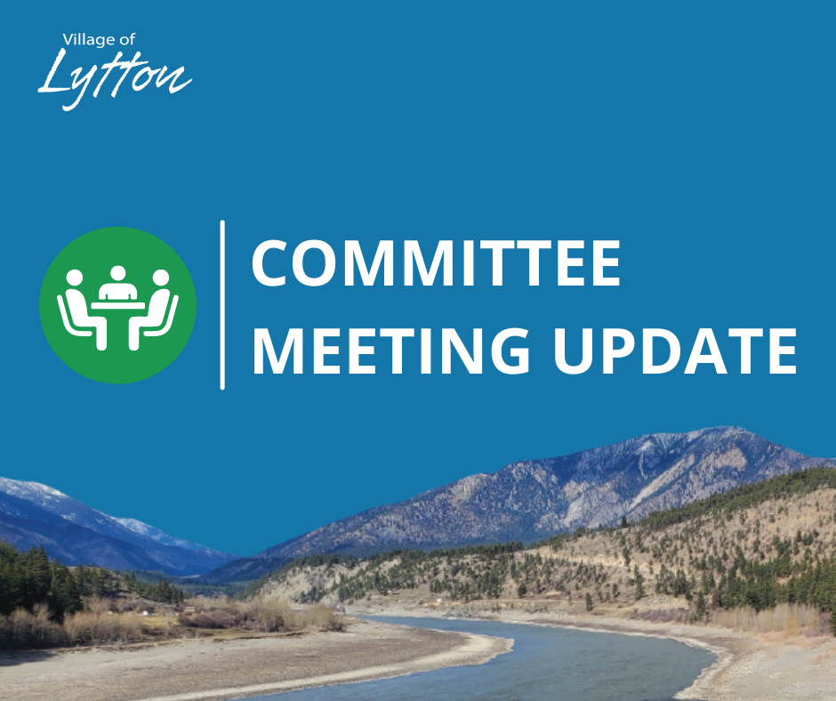 Graphic for Lytton committee meeting update featuring a river and mountains.